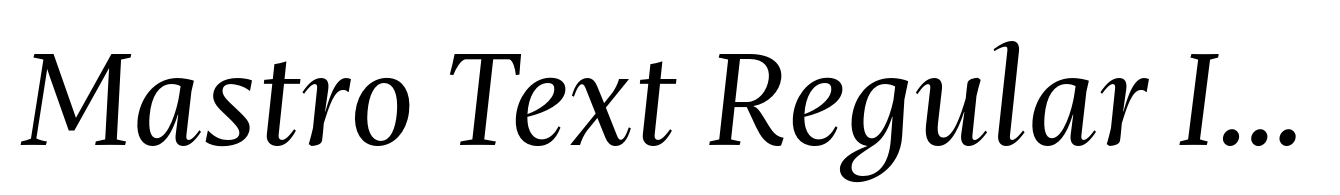 Mastro Text Regular Italic
